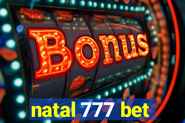 natal 777 bet